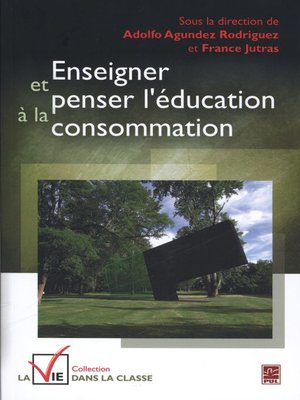 cover image of Enseigner et penser l'éducation à la consommation